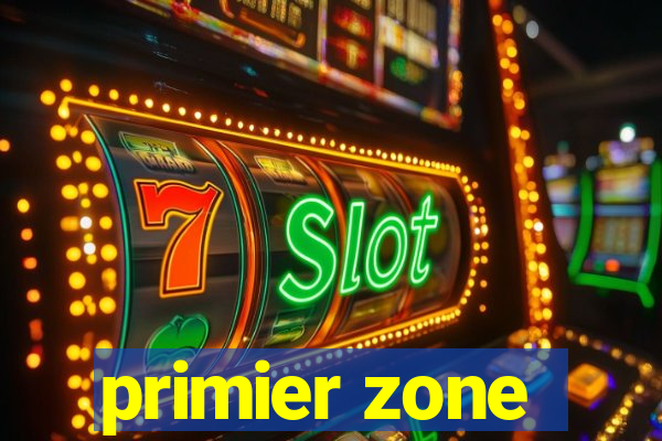 primier zone